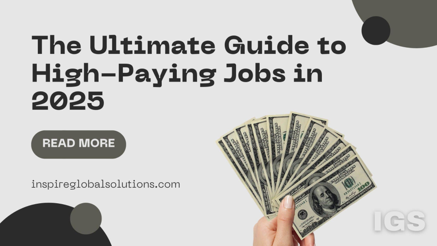 The Ultimate Guide to High-Paying Jobs in 2025